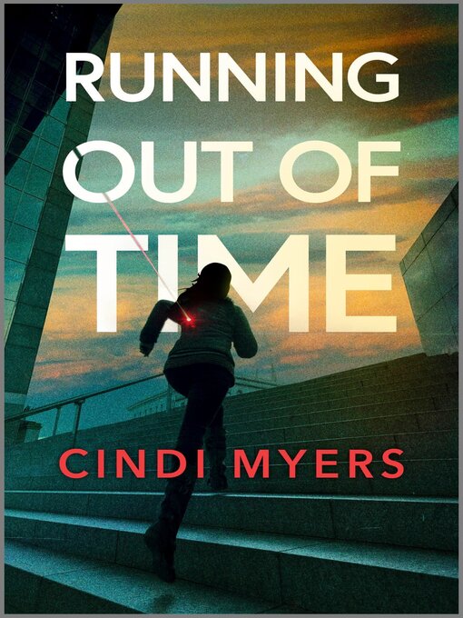 Title details for Running Out of Time by Cindi Myers - Wait list
